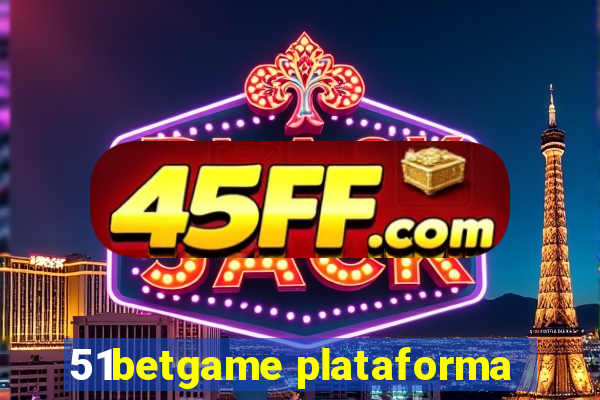51betgame plataforma